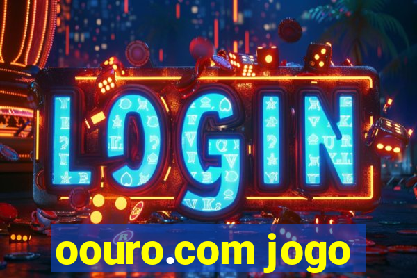 oouro.com jogo